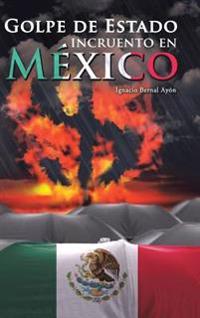 Kirjan kansi "Golpe de Estado incruento en México"