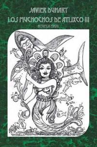 Los Muchochos de Atlixco III