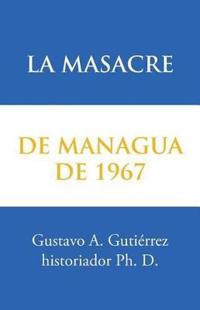 La masacre de Managua de 1967