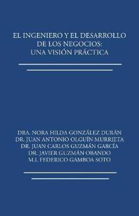 Kirjan kansi "El ingeniero y el desarrollo de los negocios"
