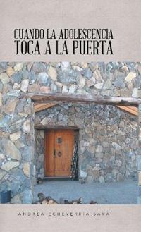 Cuando la adolescencia toca a la puerta