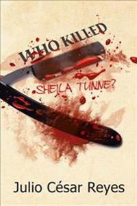 Bokomslag for "Who Killed Sheila Tunne?"