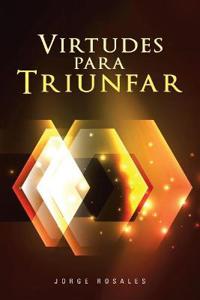 Kirjan kansi "Virtudes para triunfar"