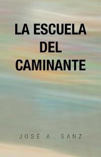 Kirjan kansi "La escuela del caminante"