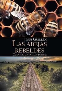 Kirjan kansi "Las Abejas Rebeldes"