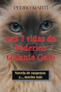 Kirjan kansi "Las 7 Vidas De Federico Galante Gato"