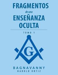 Fragmentos De Una Enseñanza Oculta