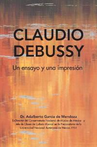 Kirjan kansi "Claudio Debussy"