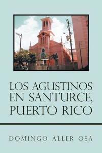 Kirjan kansi "Los Agustinos En Santurce, Puerto Rico"