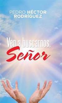 Kirjan kansi "Ven a Buscarnos, Señor"