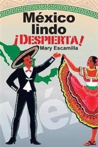 Kirjan kansi "México Lindo ¡Despierta!"