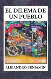 Bokomslag for "El Dilema De Un Pueblo"