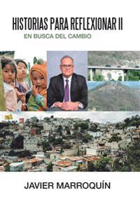 Historias Para Reflexionar Ii