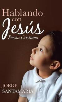 Bokomslag for "Hablando Con Jesús"