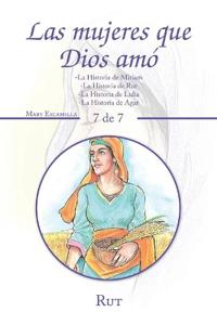 Las Mujeres Que Dios Amó