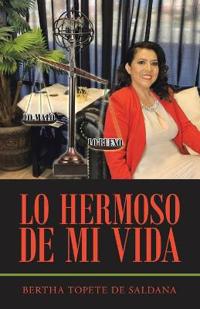 Kirjan kansi "Lo Hermoso De Mi Vida"