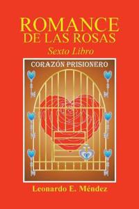 Romance De Las Rosas Vi