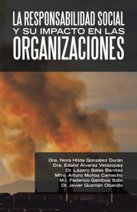 Responsabilidad Social Y Su Impacto En Las Organizaciones