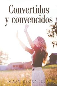 Bokomslag for "Convertidos Y Convencidos"