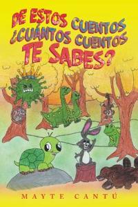 Kirjan kansi "De Estos Cuentos ¿Cuántos Cuentos Te Sabes?"
