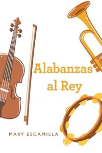Alabanzas Al Rey
