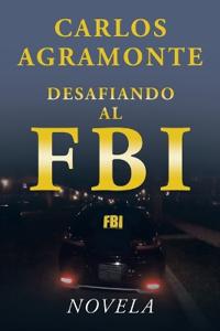 Kirjan kansi "Desafiando al FBI"
