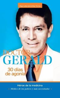 Kirjan kansi "Doctor Gerald - 30 Días De Agonía"