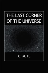 Last Corner of the Universe