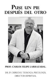 Kirjan kansi "Puse Un Pie Después Del Otro"