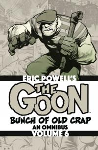 The Goon: Bunch of Old Crap Omnibus Volume 6