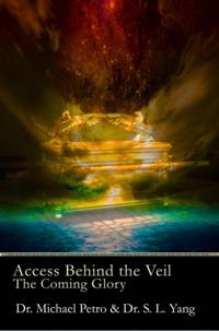Access Behind the Veil: The Coming Glory