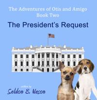 Adventures of Otis and Amigo, Book Two
