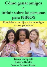 Cómo ganar amigos e influir sobre las personas para NIÑOS