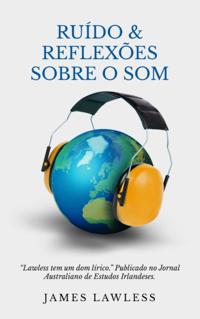 Ruído & Reflexões sobre o Som