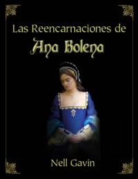 LAS REENCARNACIONES DE ANA BOLENA