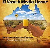 EL VASO A MEDIO LLENAR Nuestra aventura australiana