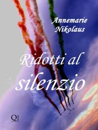 Ridotti al silenzio