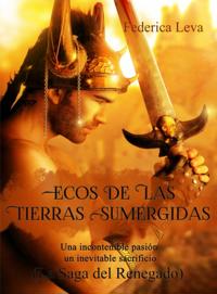 Ecos de las Tierras Sumergidas  Vol. 1/   La Saga del Renegado
