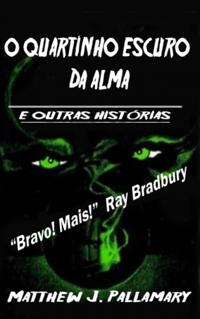 O Quartinho Escuro da Alma