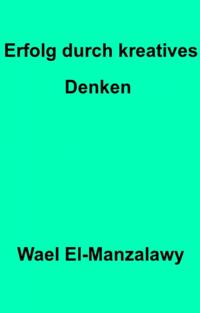 Erfolg durch kreatives Denken