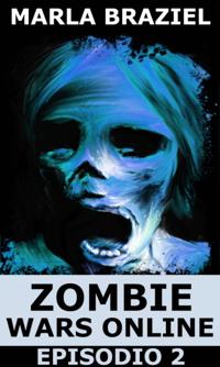 Zombie Wars Online: Episodio 2