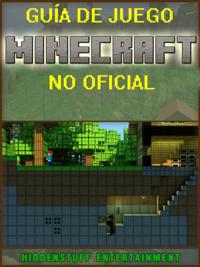 Guía de juego Minecraft no Oficial