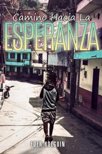 Camino Hacia la Esperanza