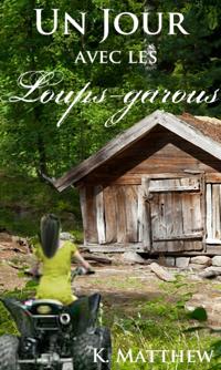 Un jour avec les loups-garous
