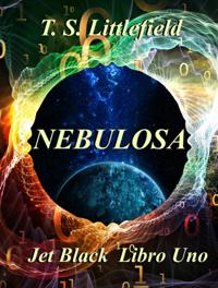 ~Nebulosa ~ Jet Black, Libro Uno ~
