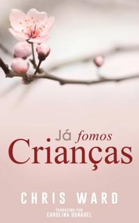 Ja Fomos Criancas