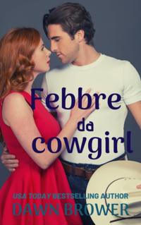 Febbre da cowgirl