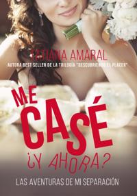 Me casé, ¿y ahora?