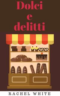 Dolci e delitti