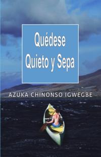 Quédese Quieto y Sepa